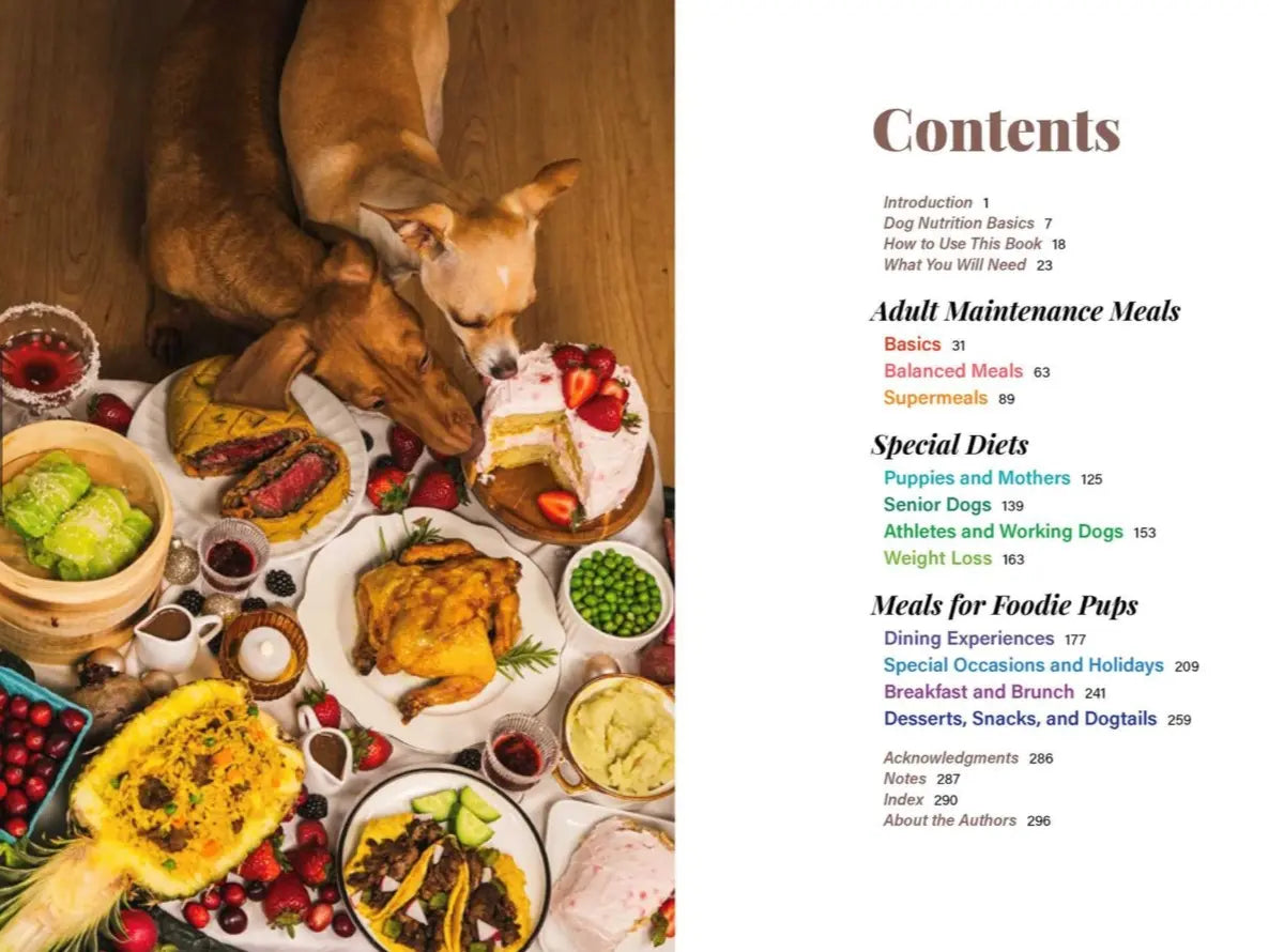 The Dog'S Table: 120+ Easy Real-Food Recipes for Happier, Healthier Pups - from Eggs Benedog to Seafood Pawella, Healthy